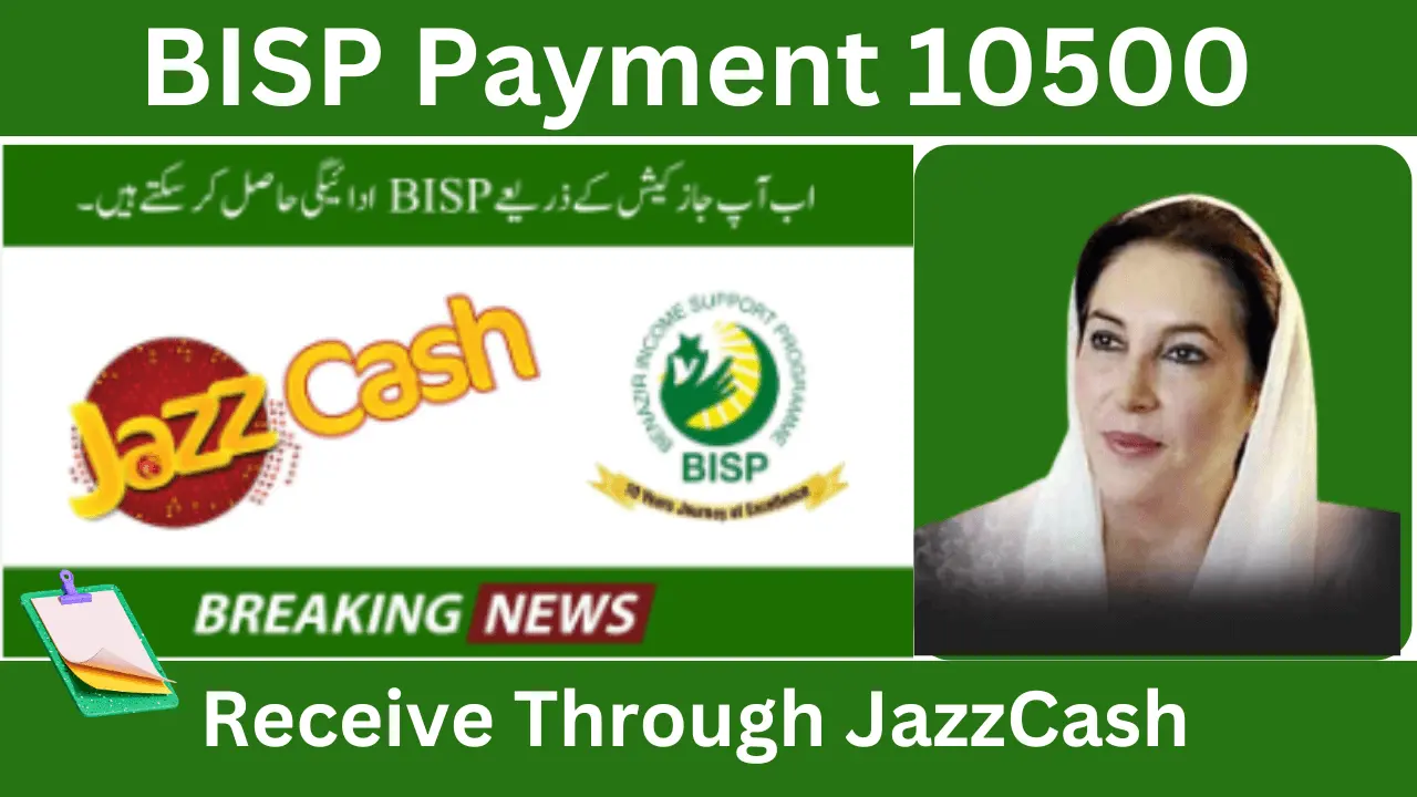 Congratulation! BISP Payment 10500 Receive Through JazzCash