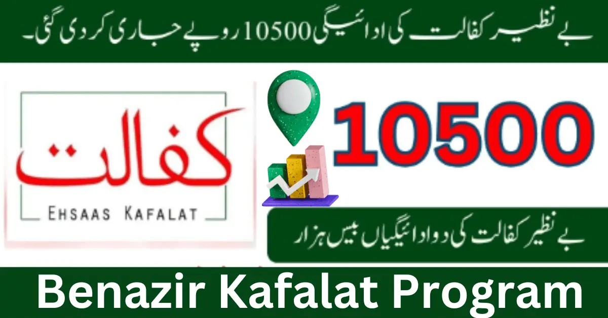 10500 Payment Release Through Benazir Kafalat Program