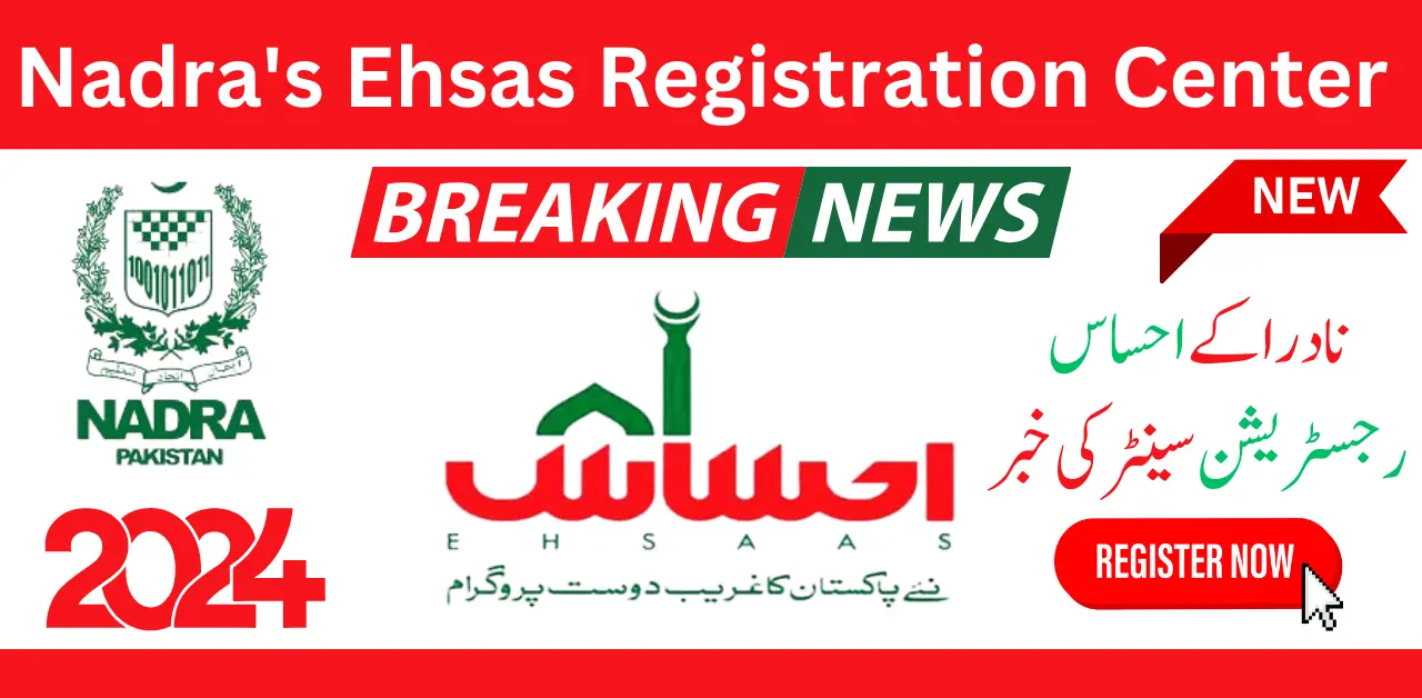 Nadra's Ehsas Registration Center News 2024